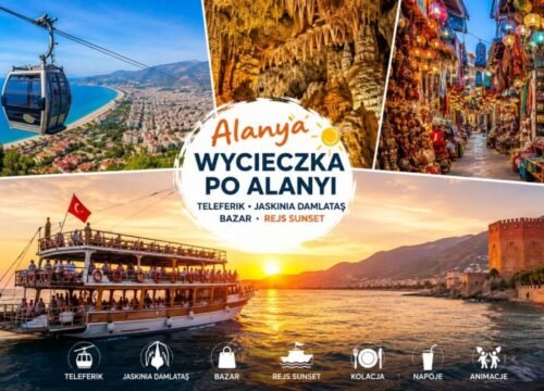 Wycieczka po Alanyi z Kolejką Linową i Rejsem Sunset z Kolacją